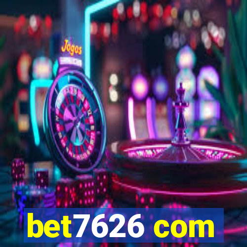 bet7626 com